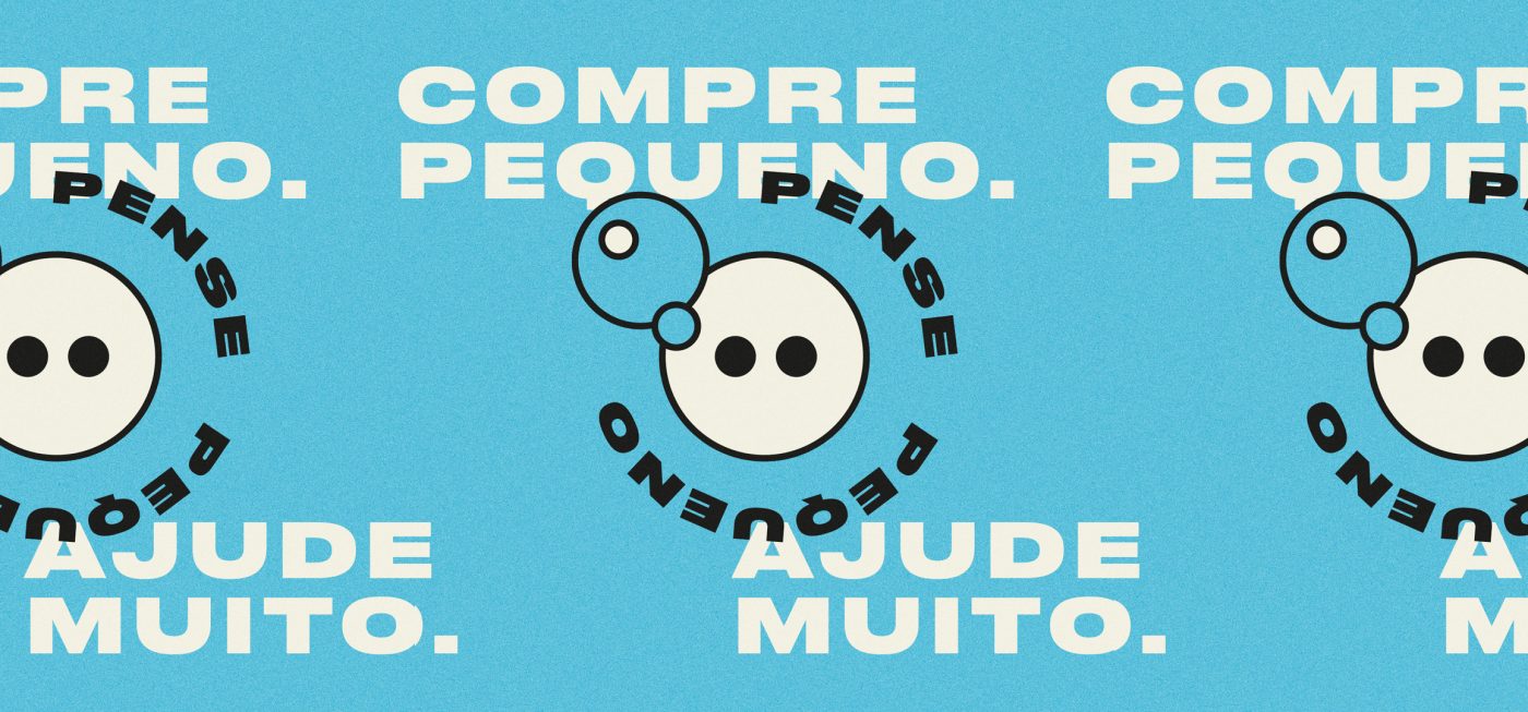 [SP] PENSE PEQUENO