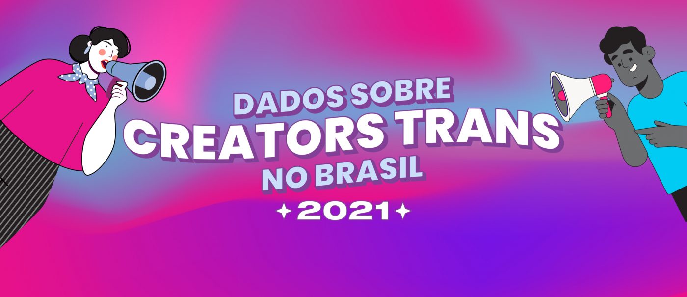 Pesquisa sobre Influencers Trans