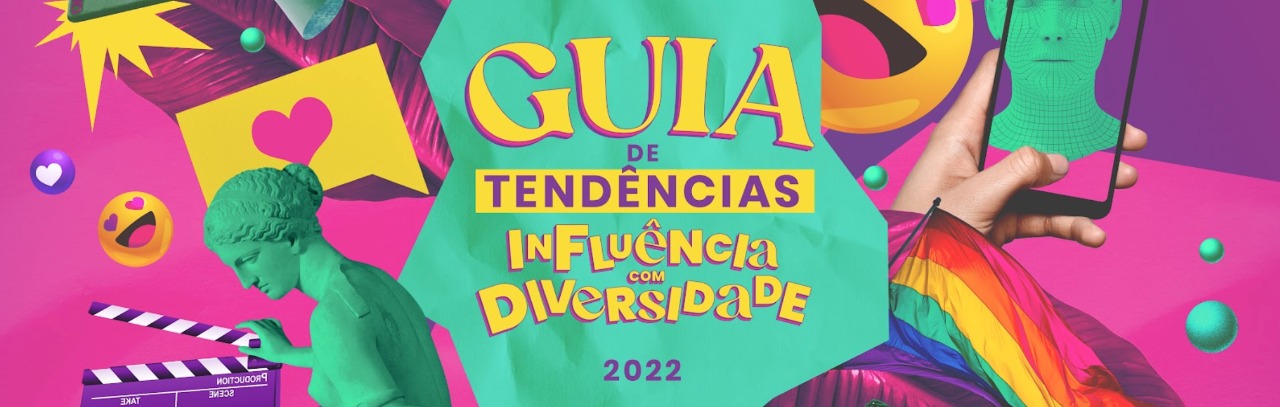 Guia de Tendências e Influência com Diversidade 2022